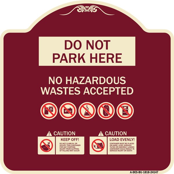 Signmission Do Not Park Here No Hazardous Waste Accepted Heavy-Gauge Aluminum Sign, 18" H, BU-1818-24147 A-DES-BU-1818-24147 - main